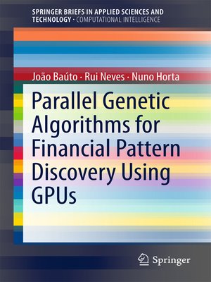 cover image of Parallel Genetic Algorithms for Financial Pattern Discovery Using GPUs